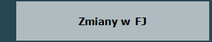 Zmiany w  FJ
